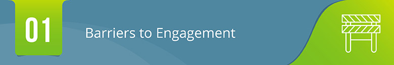 Barriers to Engagement