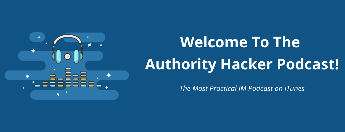 Authority Hacker Podcast Landing Page